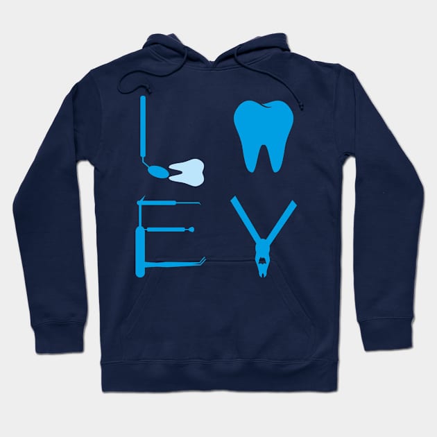 Dentist Love Hoodie by yeoys